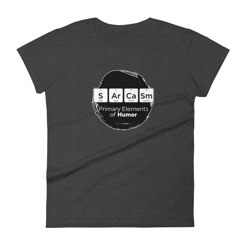 Primary Elements for Humor - Sarcasm Women's short sleeve t-shirt - Mainstream Freedom